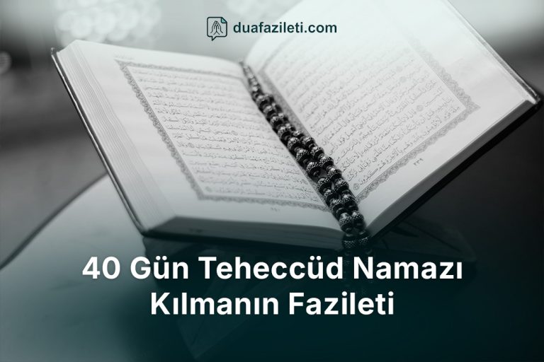 40 Gün Teheccüd Namazı Kılmanın Fazileti