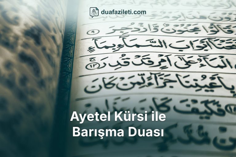 Ayetel Kürsi ile Barışma Duası