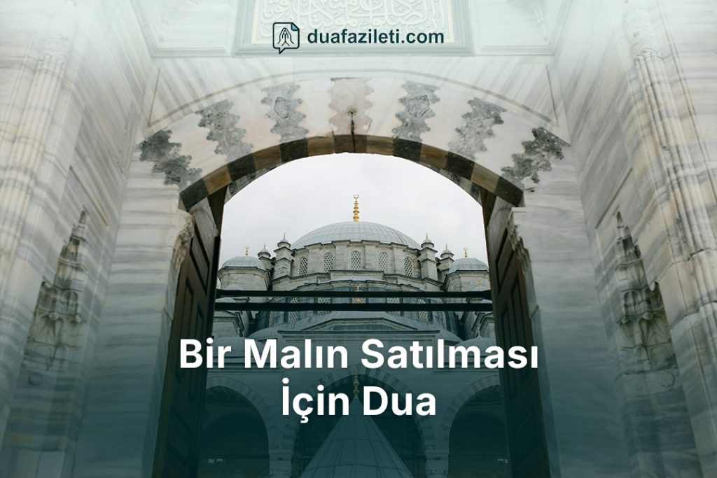 Bir Malın Satılması İçin Dua