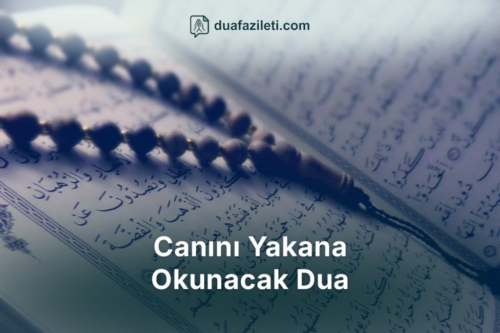 Canını Yakana Okunacak Dua