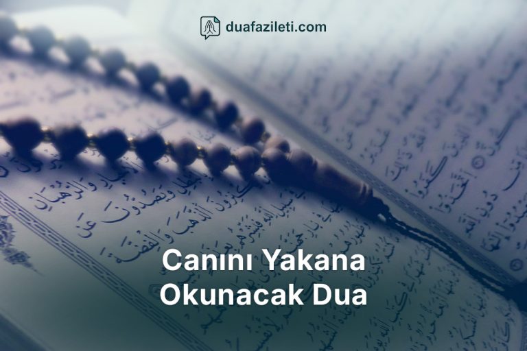 Canını Yakana Okunacak Dua