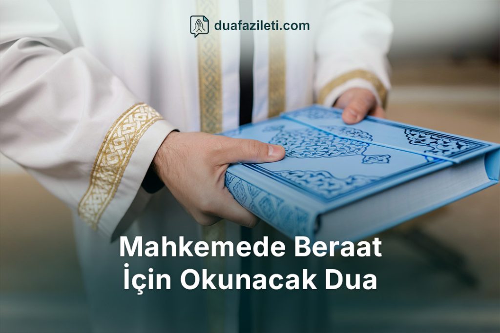 Mahkemede Beraat İçin Okunacak Dua