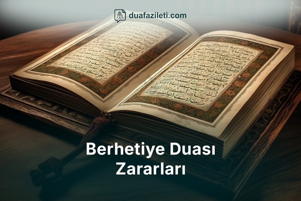 Berhetiye Duası Zararları