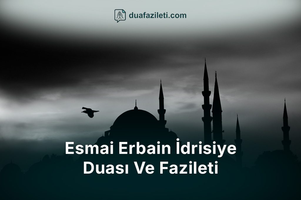 Esmai Erbain İdrisiye Duası Ve Fazileti