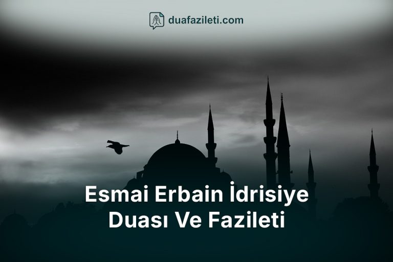 Esmai Erbain İdrisiye Duası Ve Fazileti