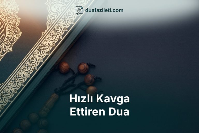 Hızlı Kavga Ettiren Dua