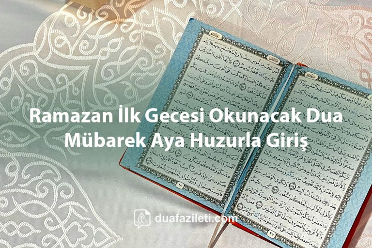 Ramazan İlk Gecesi Okunacak Dua Mübarek Aya Huzurla Giriş