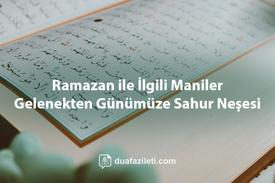 Ramazan ile İlgili Maniler Gelenekten Günümüze Sahur Neşesi