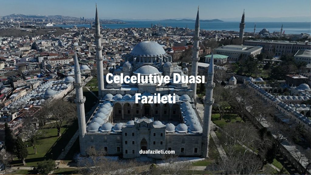 Celcelutiye Duası Fazileti