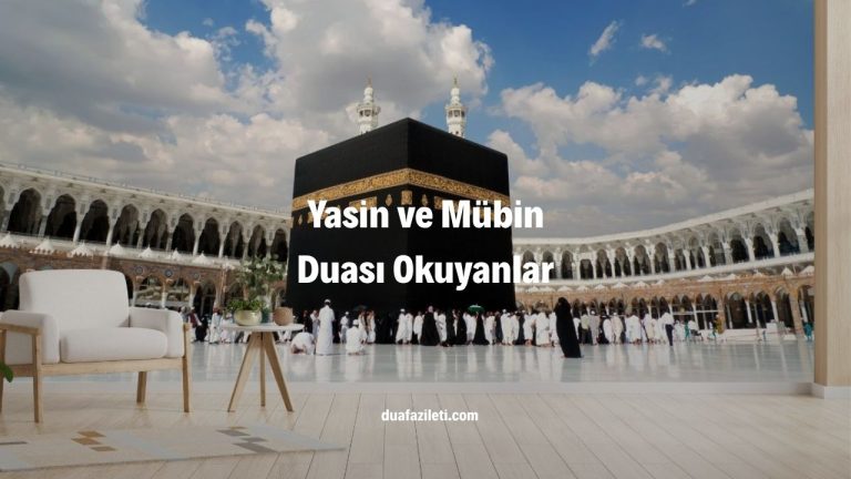Yasin ve Mübin Duası Okuyanlar